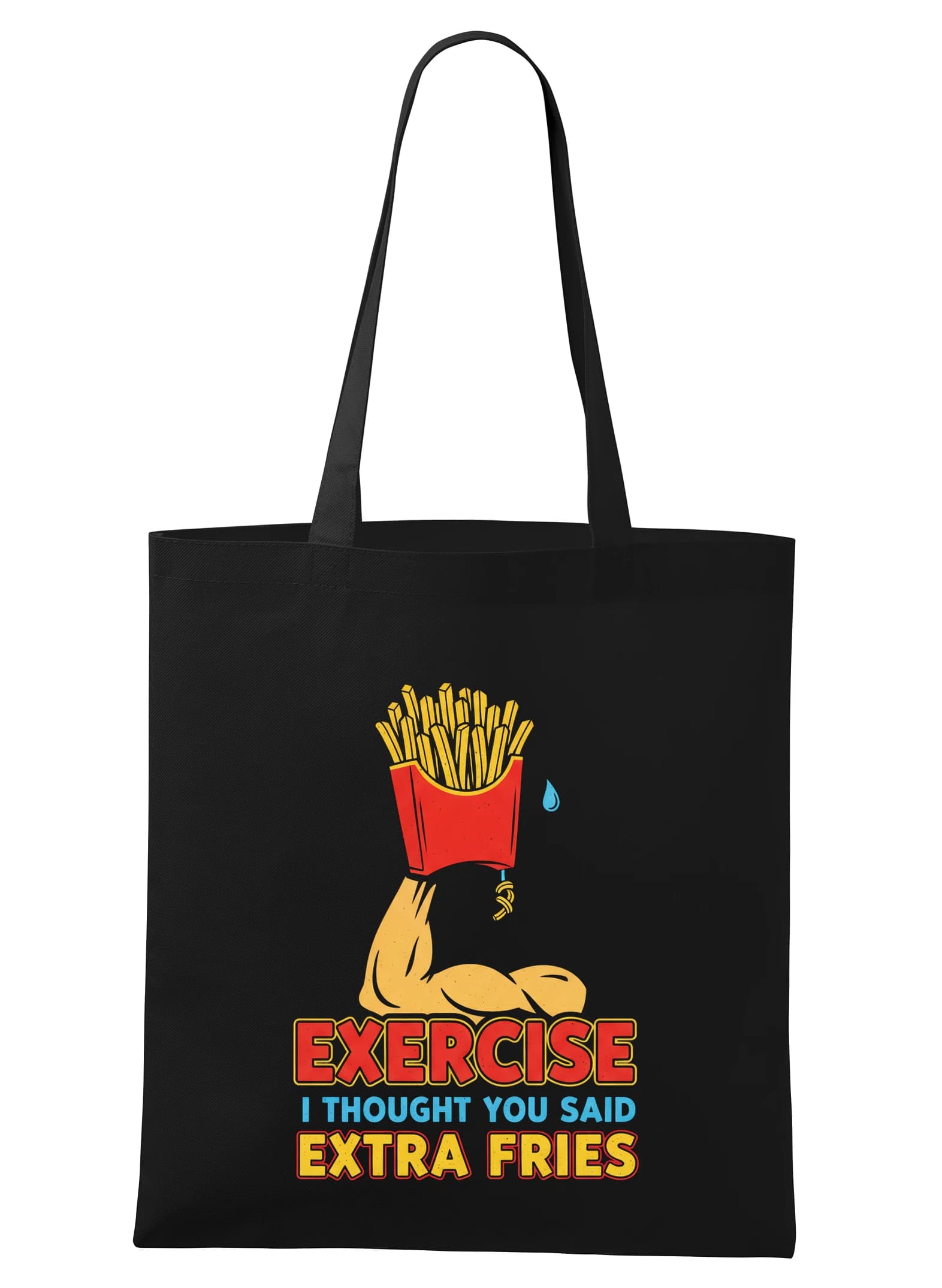 Torba na zakupy Myślałem że powiedziałeś exercise a usłyszałem extra fries wolę frytki
